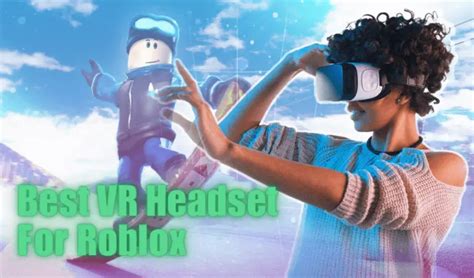 Best VR Headset for Roblox 2022 – Smart Glasses Hub