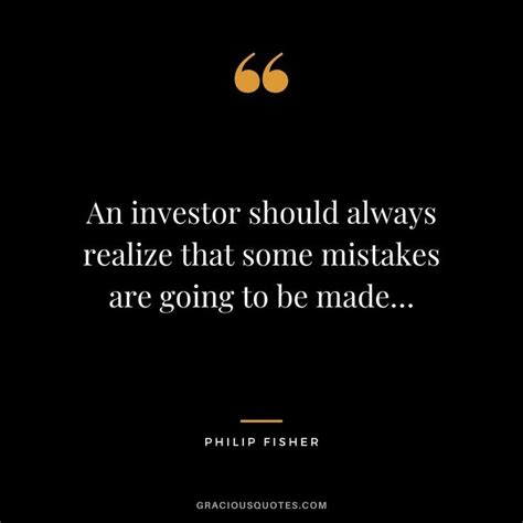 52 Philip Fisher Quotes (LEGENDARY INVESTOR) | Quotes, True quotes, Investors