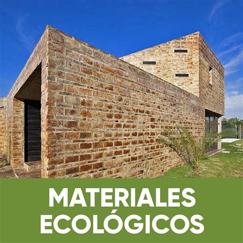 Arquitectura sustentable | Materiales Ecológicos #MaterialesEcológicos ...