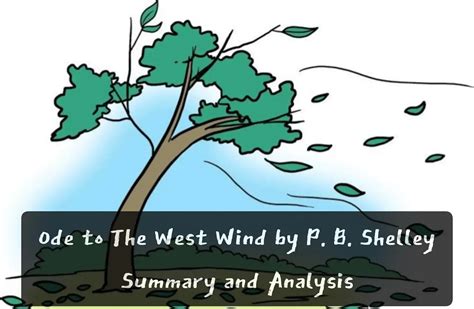 Ode to The West Wind: by P. B. Shelley - Summary & Analysis