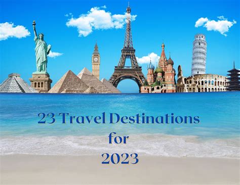 23 Travel Destinations for 2023 - Key To The World Travel