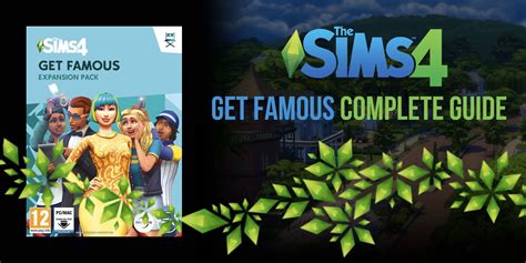 The Sims 4: Get Famous Complete Guide