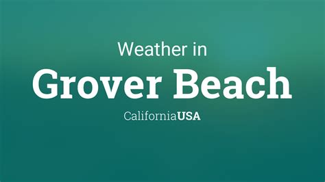 Weather for Grover Beach, California, USA