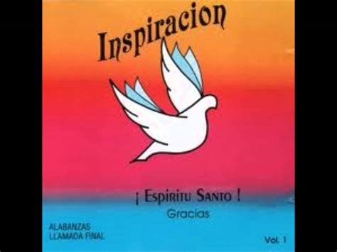 grupo inspiracion vol 1. HD Espiritu Santo gracias (album completo ...