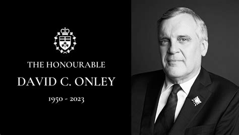 Lieutenant Governor’s statement on the death of the Honourable David C. Onley - Lieutenant ...