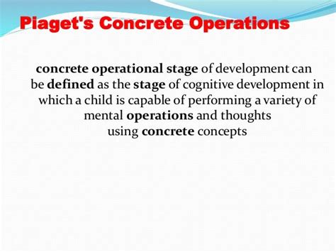 Piaget's concrete operation stage