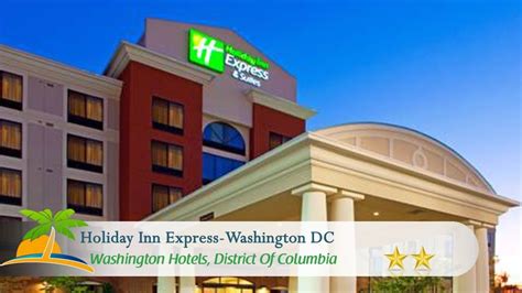 Holiday Inn Express-Washington DC - Washington Hotels, District Of Columbia - YouTube