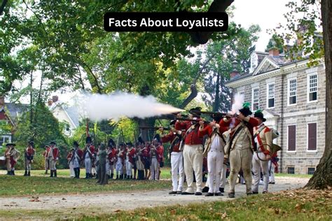 10 Facts About Loyalists of the American Revolution - Have Fun With History