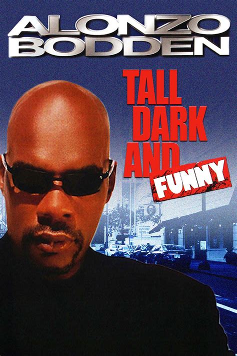 Alonzo Bodden: Tall Dark And Funny - Comedy Dynamics