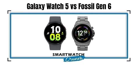 Galaxy Watch 5 vs Fossil Gen 6 Comparison - SmartwatchCrunch