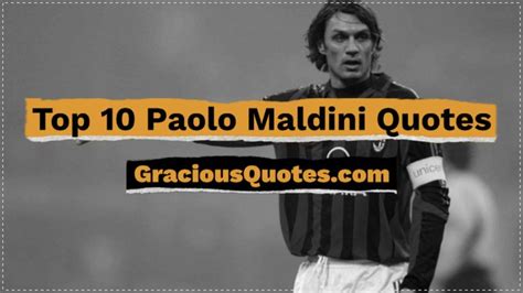 Top 10 Paolo Maldini Quotes - Gracious Quotes [Video] | Paolo maldini, Inspirational quotes ...