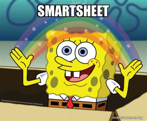 SMARTSHEET - Rainbow SpongeBob Meme Generator