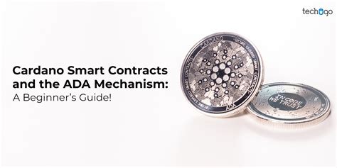 Cardano Smart Contracts and the ADA Mechanism: A Beginner Guide!