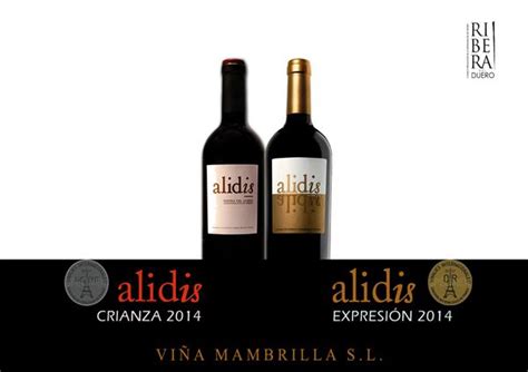 Alidis Crianza 2014 y Alidis Expresión 2014 medalla de Plata y Oro en Vinalies Internacionales ...