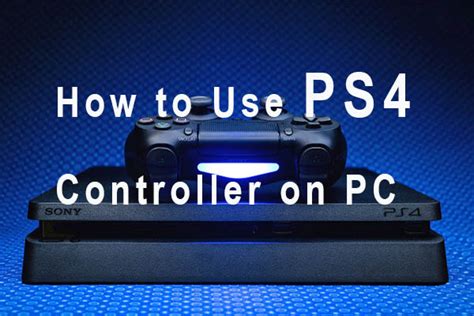 How to Use PS4 Controller on PC? – Here’s a Full Guide - MiniTool Partition Wizard