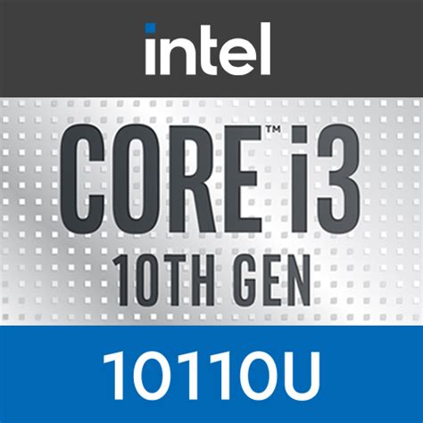 Intel Core i3-10110U CPU Benchmark and Specs - hardwareDB