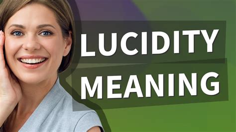 Lucidity | meaning of Lucidity - YouTube