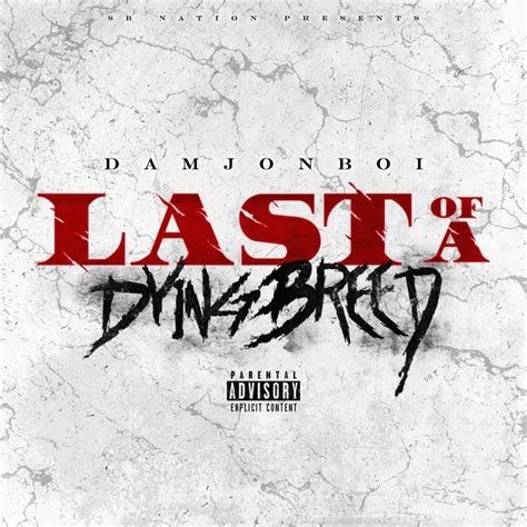 Damjonboi – Last of a Dying Breed Lyrics | Genius Lyrics