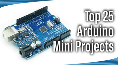 Top 25 Arduino Mini Projects - Pantech.AI