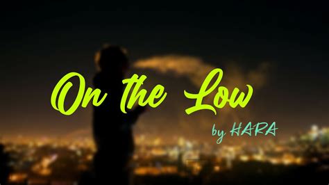 On the low - Lyrics Video || HARA - YouTube