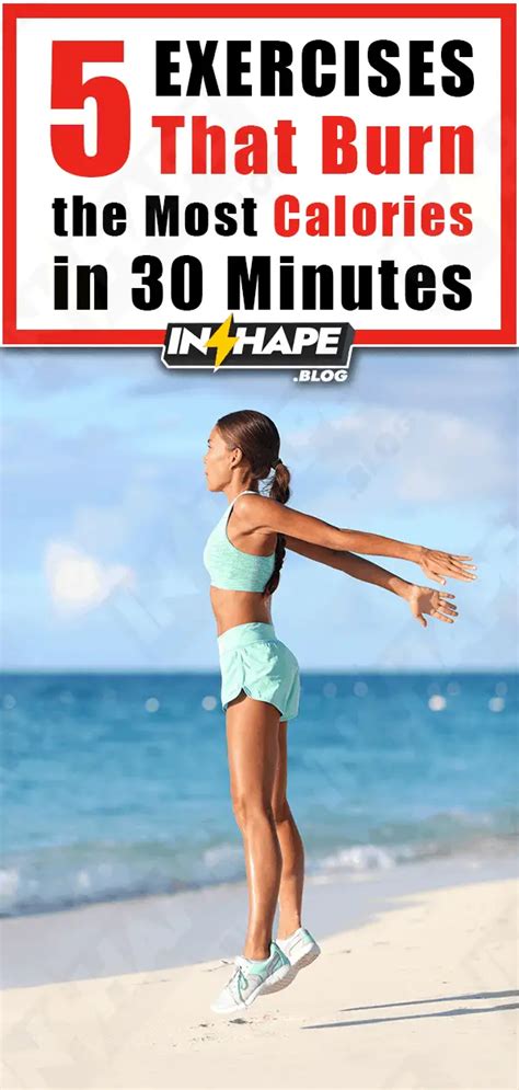 5 Exercises That Burn the Most Calories in 30 Minutes - Be in shape