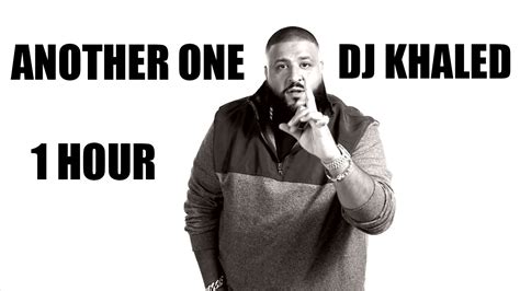 DJ Khaled ANOTHER ONE - 1 Hour - YouTube