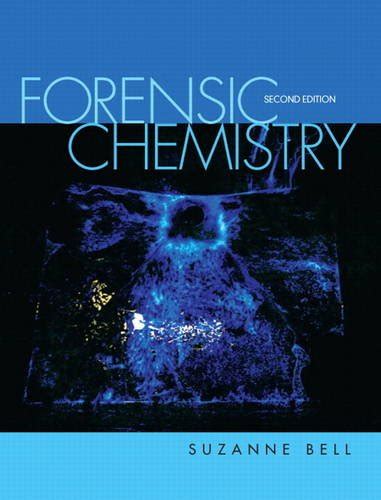 Forensic Chemistry (2nd Edition) - BELL: 9780321765758 - AbeBooks