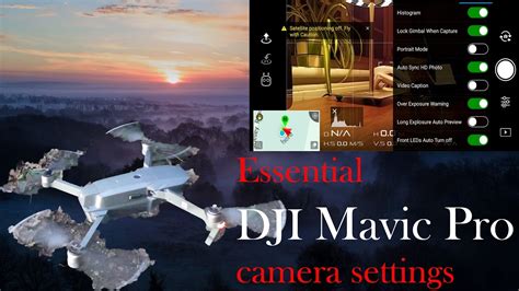 DJI Mavic Pro: Essential camera settings for amazing pictures - YouTube