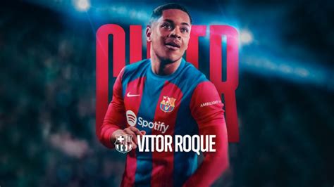 Barcelona apuesta por la juventud de Vitor Roque para 2024 - Sello D