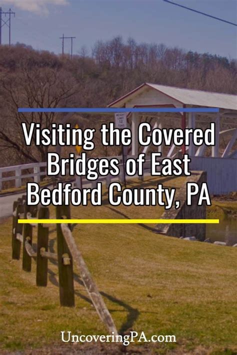 Visiting the Covered Bridges of Eastern Bedford County, Pennsylvania ...