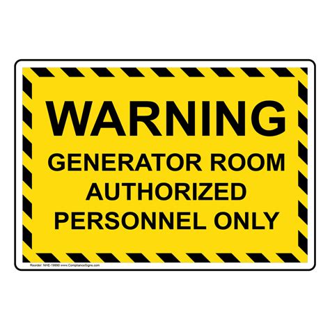 Warning Generator Room Authorized Sign NHE-19990