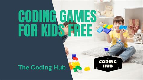 Coding Games For Kids Free - The Coding Hub