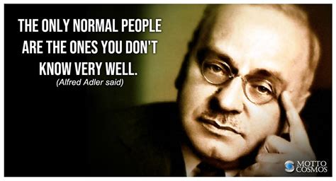 Alfred Adler said (Quotes 01) | Sayings, People quotes, Quotes