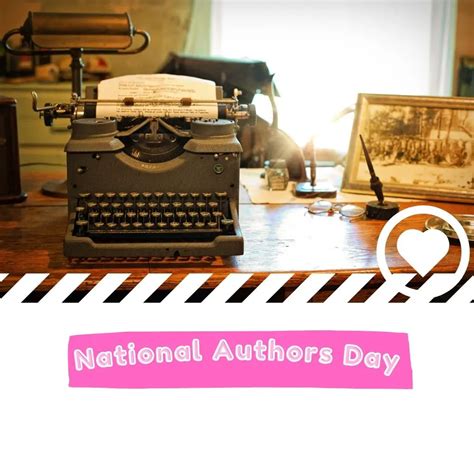 National Authors Day (2024) - I Love IT