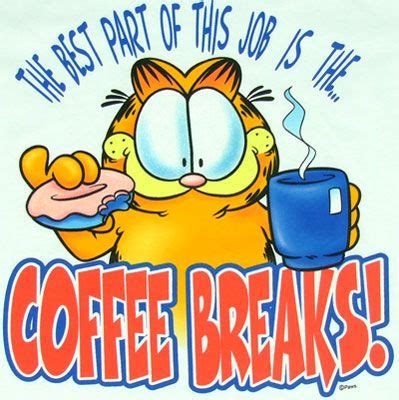 Garfield on coffee break! | Garfield and odie, Coffee humor, Garfield pictures