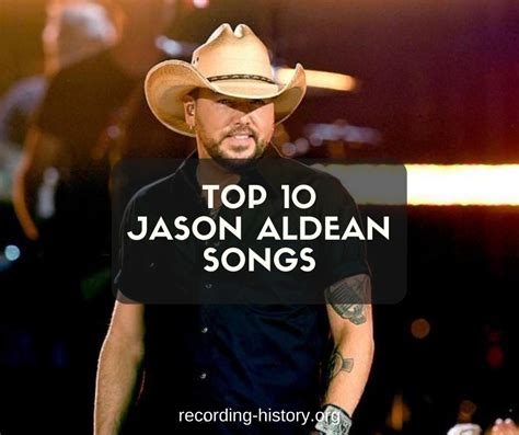 10+ Best Jason Aldean Songs & Lyrics - All Time Great Hits