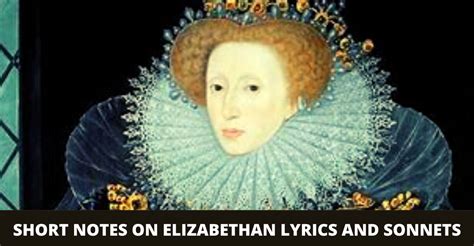 SHORT NOTES ON ELIZABETHAN LYRICS AND SONNETS