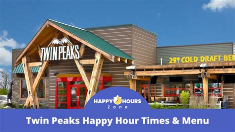 Twin Peaks Happy Hour Times & Menu 2024