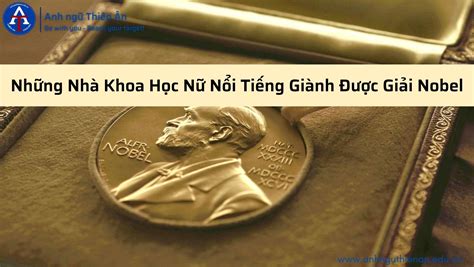 Nhà Khoa Học Nữ Giành Giải Nobel - Những Người Nổi Tiếng