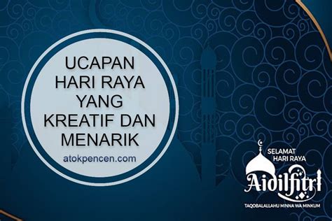 Ucapan Hari Raya 2024 Yang Kreatif Dan Menarik