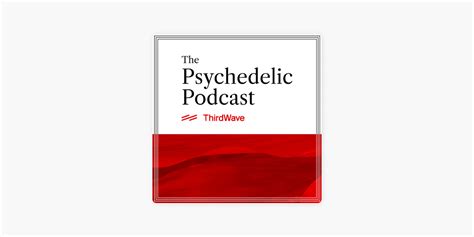 ‎The Psychedelic Podcast on Apple Podcasts