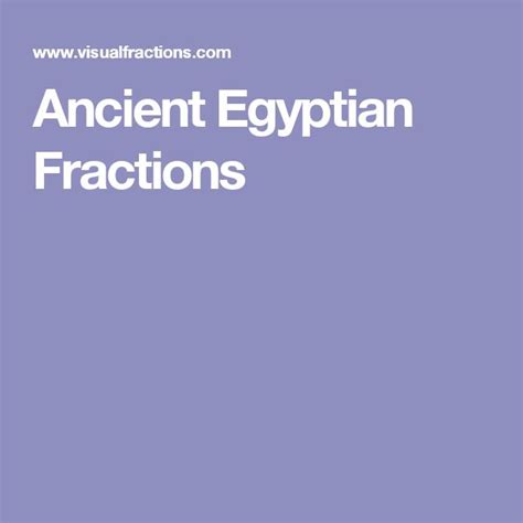 Ancient Egyptian Fractions | Ancient egyptian, Ancient egyptian art, Ancient egypt