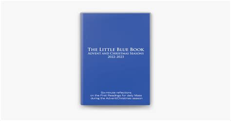 ‎The Little Blue Book Advent and Christmas Seasons 2022-2023 de Ken ...