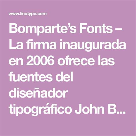 Bomparte’s Fonts – La firma inaugurada en 2006 ofrece las fuentes del diseñador tipográfico John ...