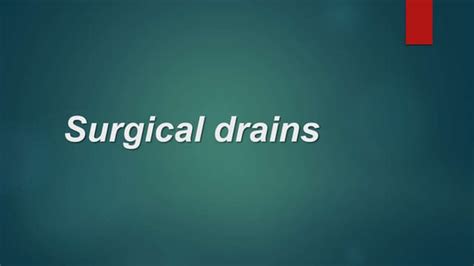 Surgical drains.pptx