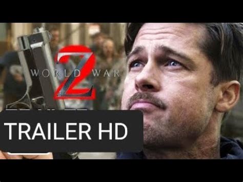 orld War Z: Chapter 2 [HD] Trailer 2 - Brad Pitt, Mireille Enos | Zombie Movie - YouTube