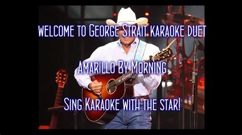 George Strait Amarillo By Morning Karaoke Duet - YouTube