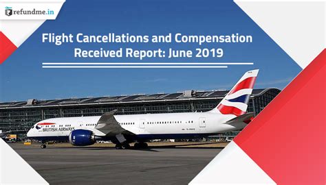 Flight Cancellations and Compensation Received Report: June 2019