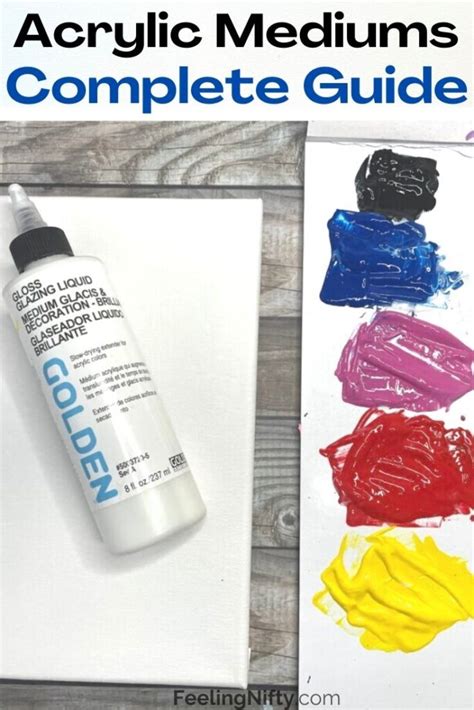 Acrylic Mediums: A Complete Guide For Best Results In Your Art Process ...