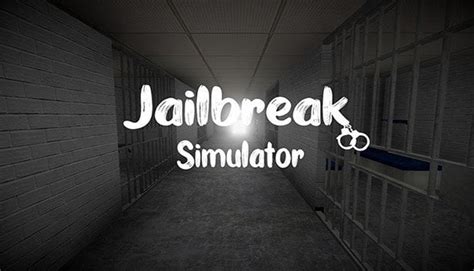 Jailbreak Simulator - The Jail Simulator is a jail-hunting game. Prisoners must make other ...